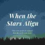 When the Stars Align